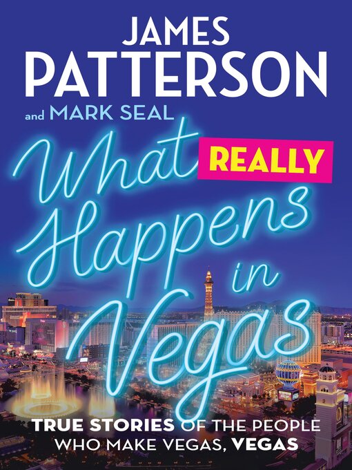 Title details for What Really Happens in Vegas by James Patterson - Wait list